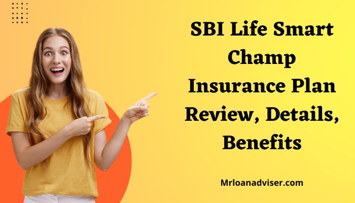 SBI Life Smart Champ Insurance Plan